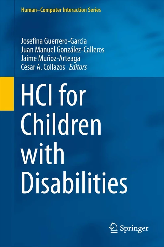HCI for Children with Disabilities (Human–Computer Interaction Series)
