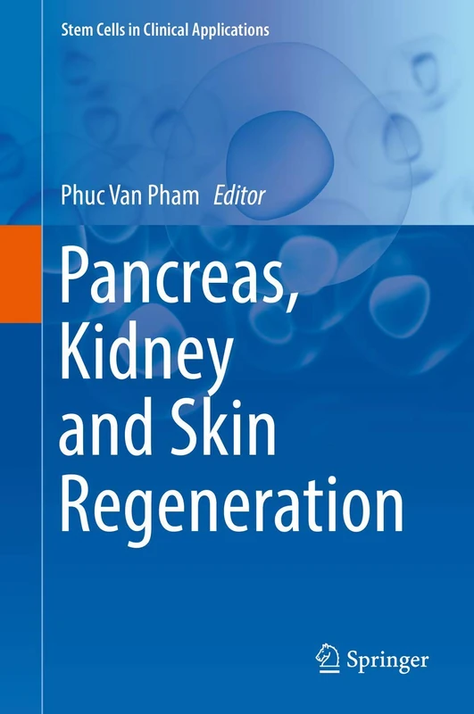 Springer - Pancreas, Kidney and Skin Regeneration Book