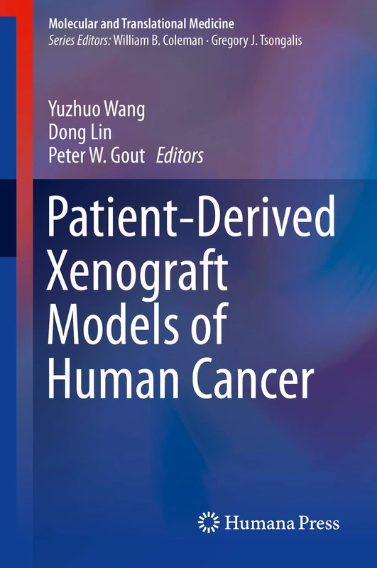 Patient-Derived Xenograft Models of Human Cancer (Molecular and Translational Medicine)