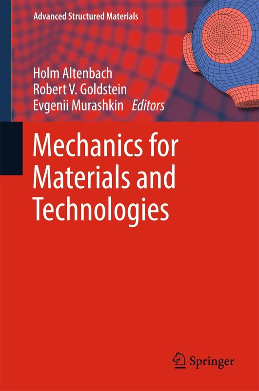 Mechanics for Materials and Technologies: 46 (Advanced Structured Materials, 46)