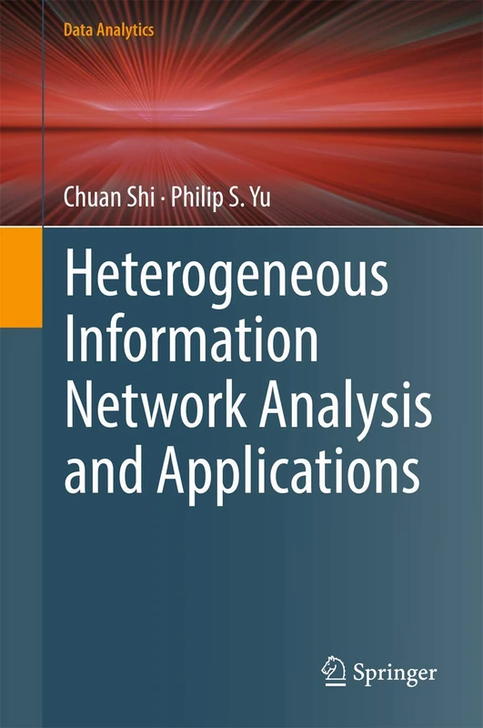 Heterogeneous Information Network Analysis and Applications (Data Analytics) - Image 1