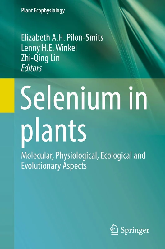 Springer Selenium in Plants - Plant Ecophysiology Volume 11