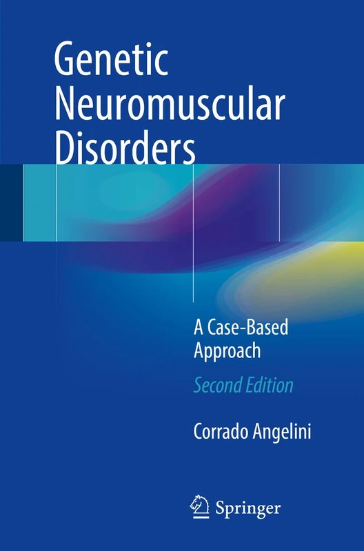 Genetic Neuromuscular Disorders: A Case-Based Approach