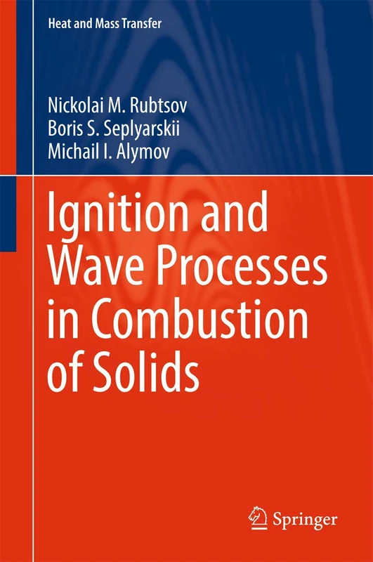 Ignition and Wave Processes in Combustion of Solids (Heat and Mass Transfer)