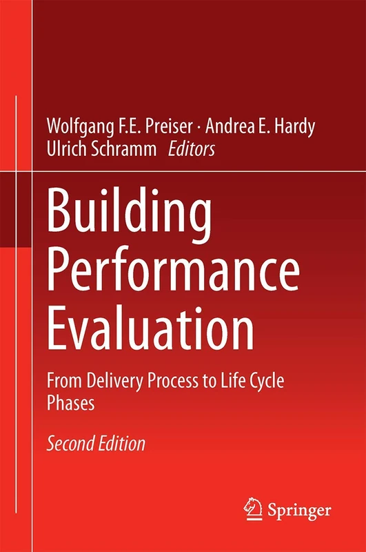 Building Performance Evaluation: From Delivery Process to Life Cycle Phases