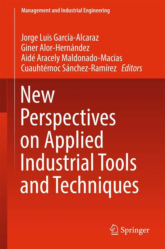 New Perspectives on Applied Industrial Tools and Techniques (Management and Industrial Engineering)