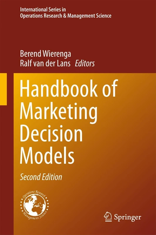 Handbook of Marketing Decision Models: 254 (International Series in Operations Research & Management Science, 254)