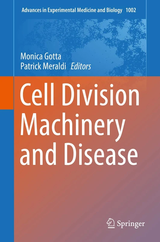 Springer Cell Division Machinery and Disease - Volume 1002