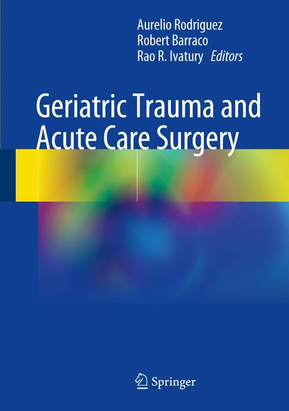 Springer - Geriatric Trauma and Acute Care Surgery Book