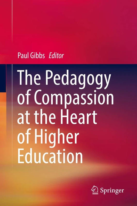 Springer - The Pedagogy of Compassion in Higher Education