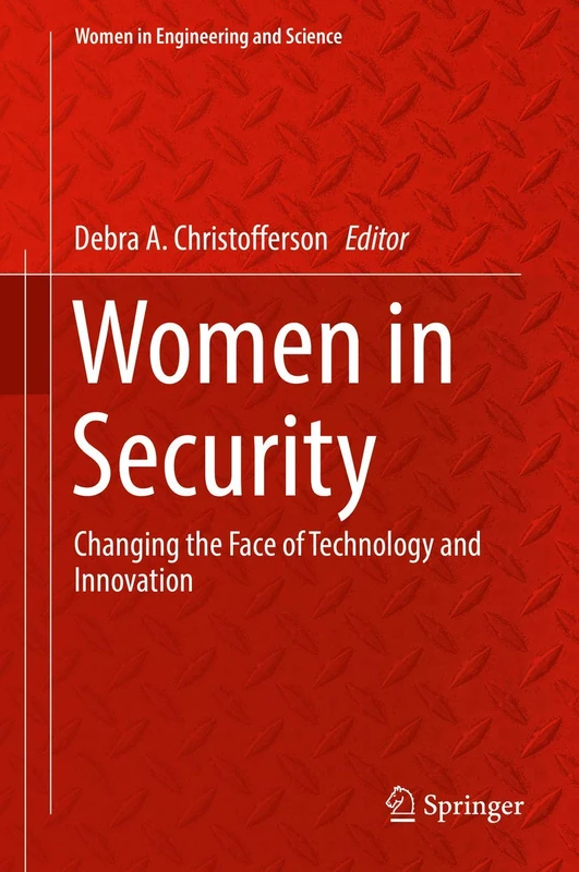 Women in Security: Changing the Face of Technology and Innovation (Women in Engineering and Science) - Image 1