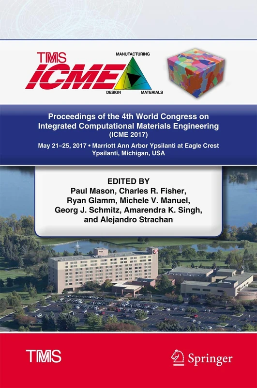 Proceedings of the 4th World Congress on Integrated Computational Materials Engineering (ICME 2017) (The Minerals, Metals & Materials Series)