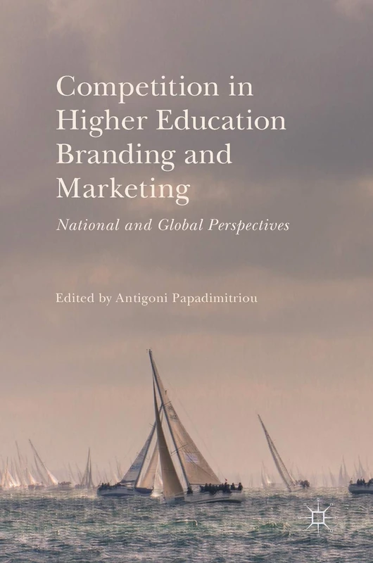 Competition in Higher Education Branding and Marketing: National and Global Perspectives