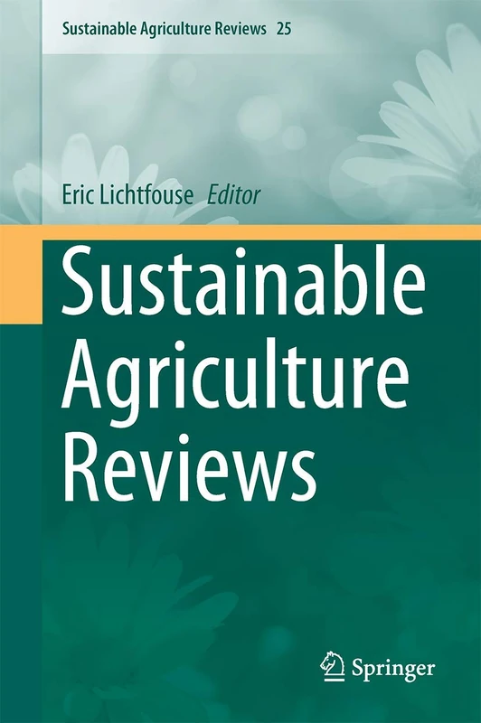 Sustainable Agriculture Reviews: 25