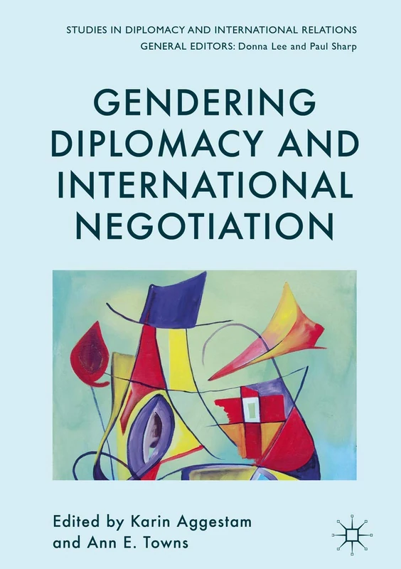 Springer Gendering Diplomacy and International Negotiation