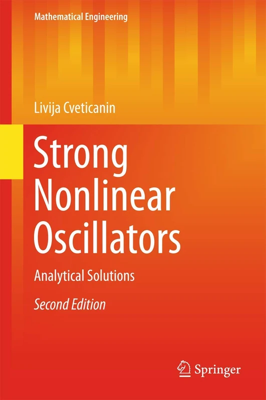Strong Nonlinear Oscillators: Analytical Solutions (Mathematical Engineering)