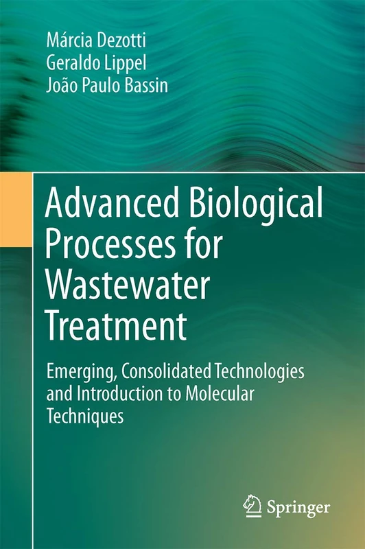 Advanced Biological Processes for Wastewater Treatment: Emerging, Consolidated Technologies and Introduction to Molecular Techniques