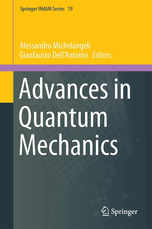 Advances in Quantum Mechanics: Contemporary Trends and Open Problems: 18 (Springer INdAM Series, 18)