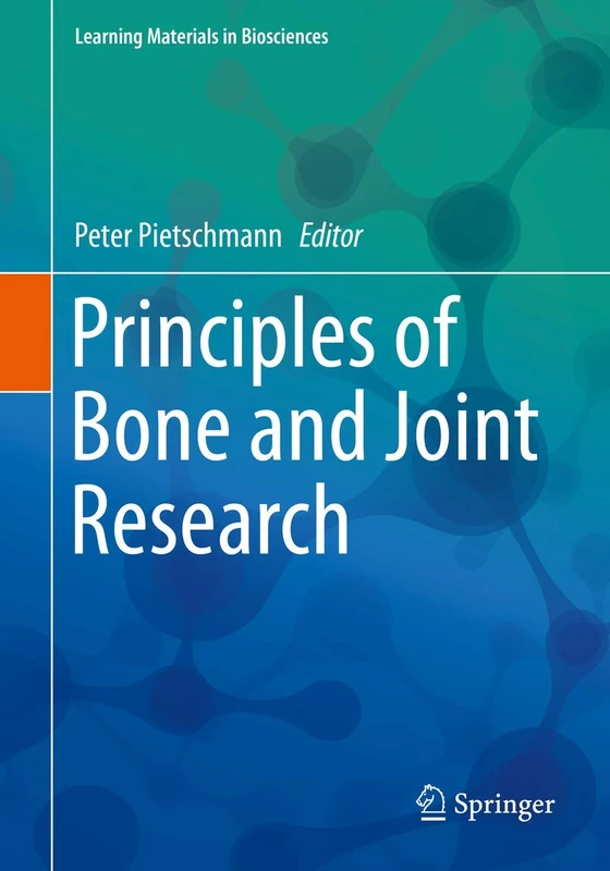 Principles of Bone and Joint Research (Learning Materials in Biosciences)