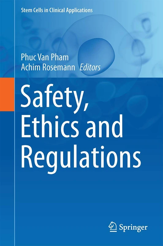 Safety, Ethics and Regulations (Stem Cells in Clinical Applications)