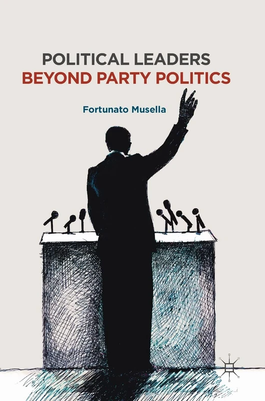 Political Leaders Beyond Party Politics - Image 1