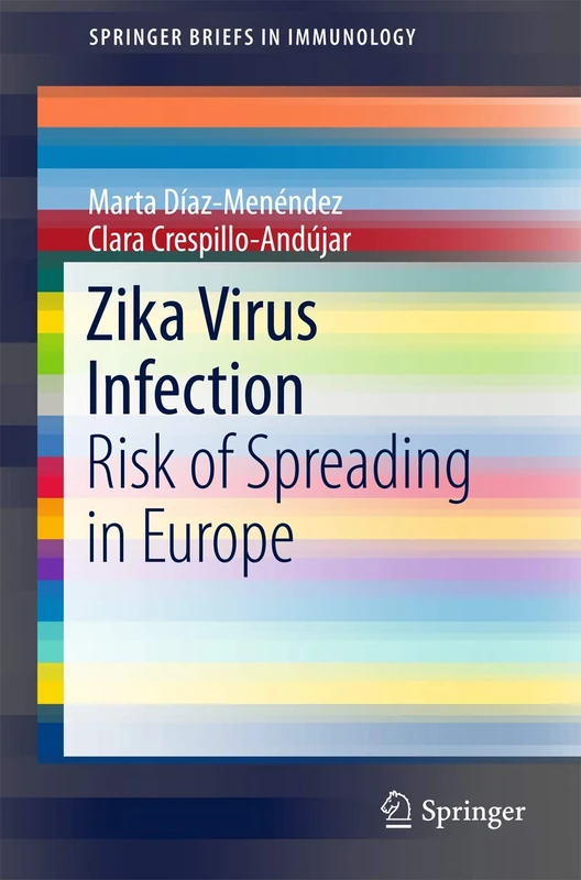 Zika Virus Infection: Risk of Spreading in Europe (SpringerBriefs in Immunology) - Image 1
