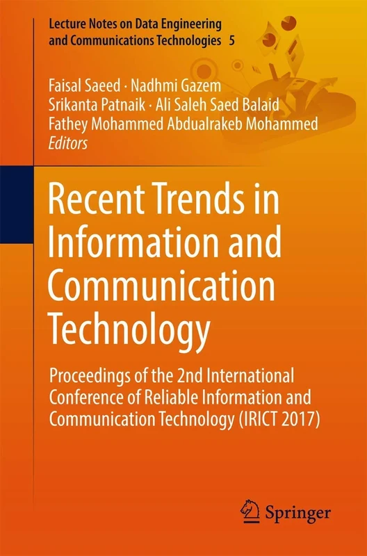 Recent Trends in Information and Communication Technology: Proceedings of the 2nd International Conference of Reliable Information and Communication ... and Communications Technologies, 5)