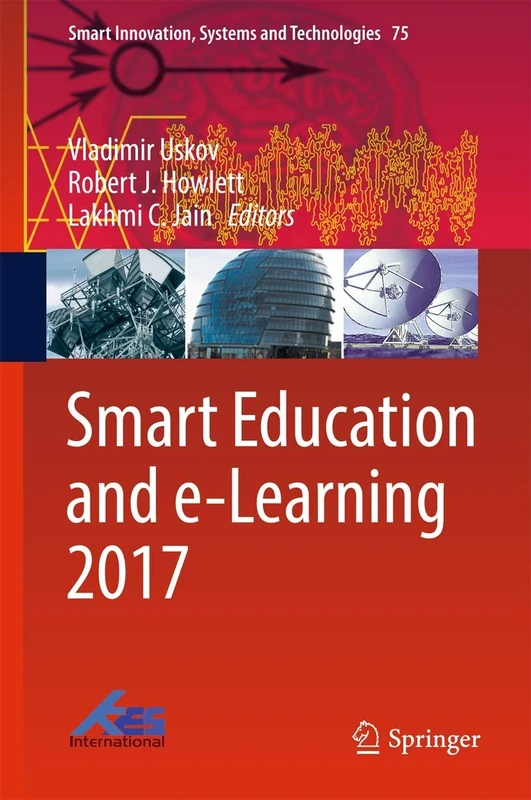 Smart Education and e-Learning 2017: 75 (Smart Innovation, Systems and Technologies, 75)