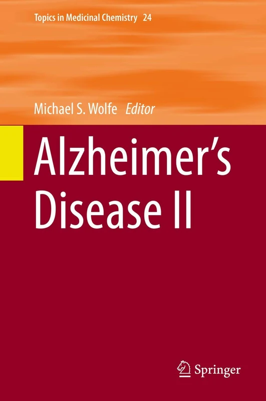 Alzheimer’s Disease II: 24 (Topics in Medicinal Chemistry, 24)