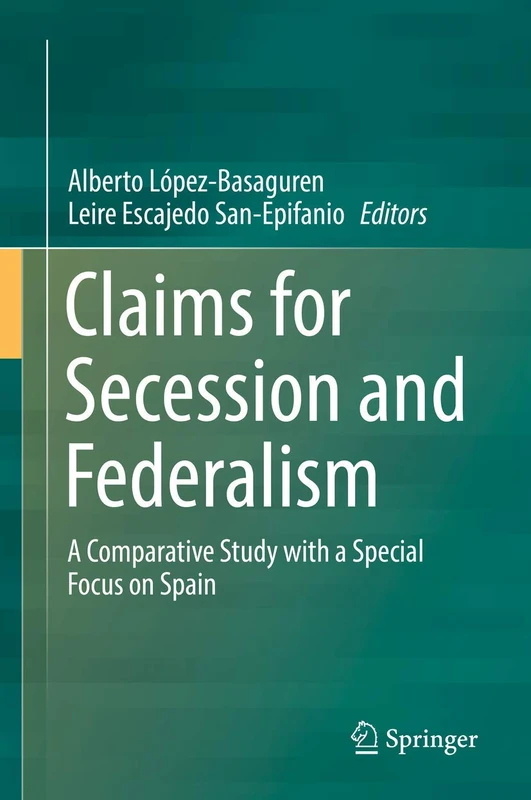 Springer - Claims for Secession and Federalism Study Book