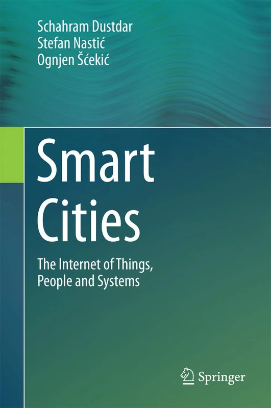 Springer Smart Cities: Internet of Things, People and Systems