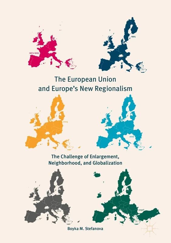 The European Union and Europe's New Regionalism: The Challenge of Enlargement, Neighborhood, and Globalization