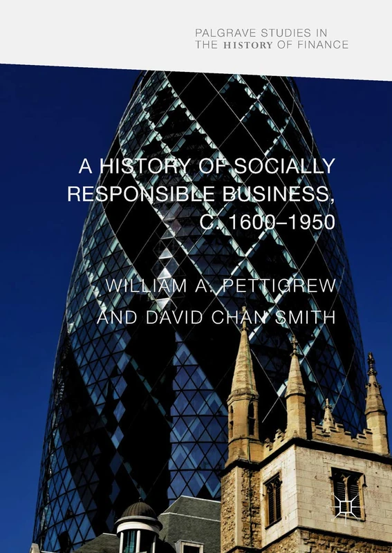 Springer - A History of Socially Responsible Business Book