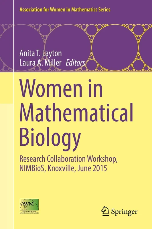 Women in Mathematical Biology: Research Collaboration Workshop, NIMBioS, Knoxville, June 2015: 8 (Association for Women in Mathematics Series, 8)