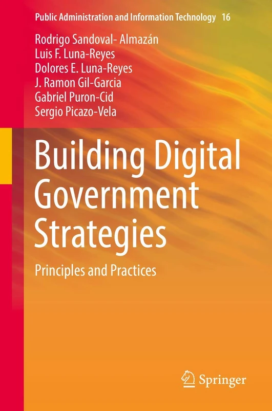 Building Digital Government Strategies: Principles and Practices: 16 (Public Administration and Information Technology, 16)