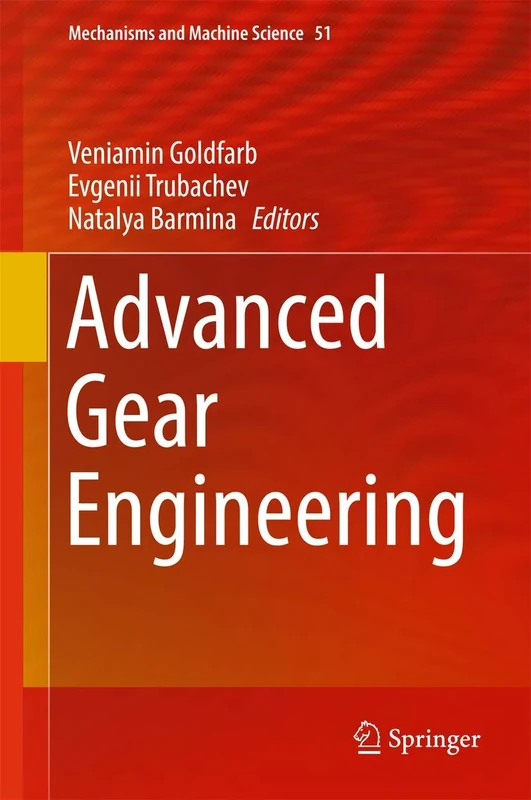 Advanced Gear Engineering: 51 (Mechanisms and Machine Science, 51)