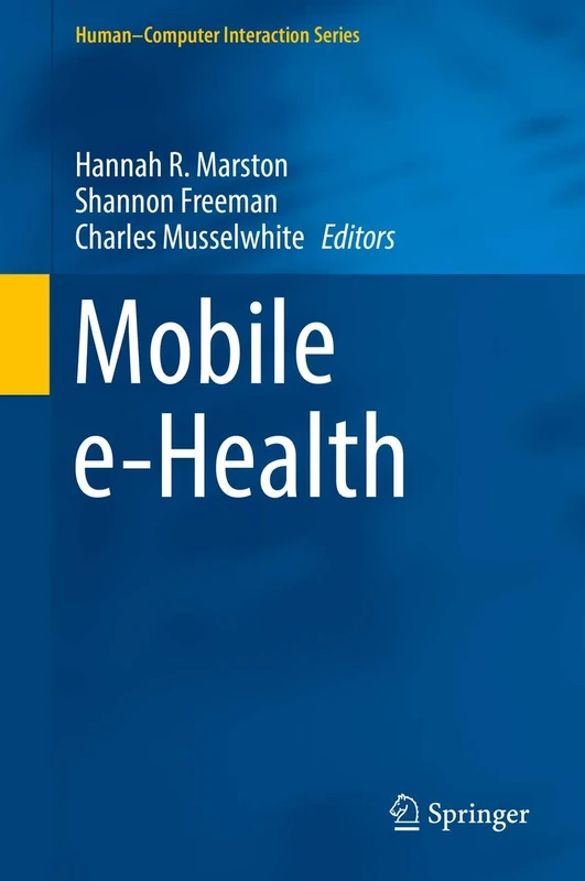 Mobile e-Health (Human–Computer Interaction Series)
