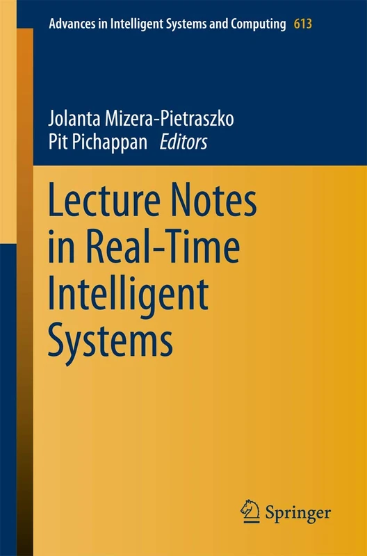 Lecture Notes in Real-Time Intelligent Systems: 613 (Advances in Intelligent Systems and Computing, 613)
