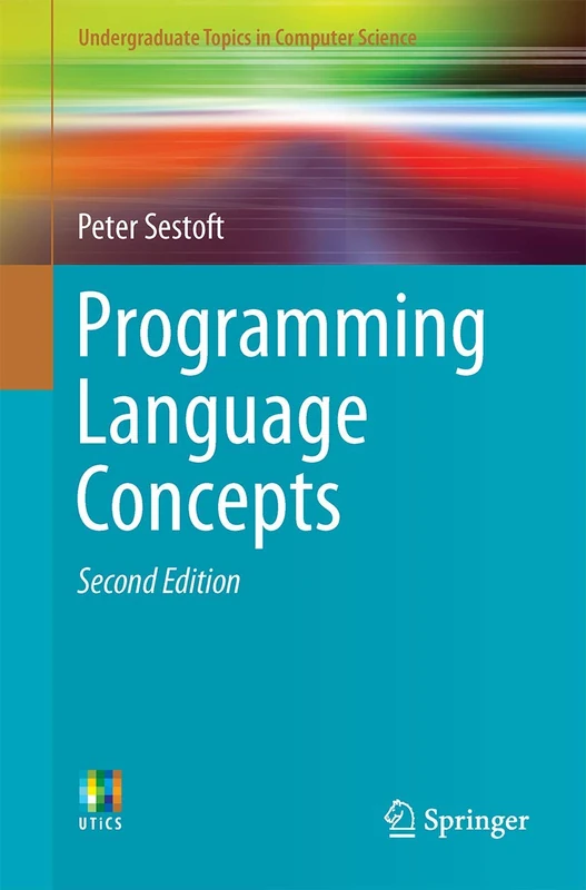 Programming Language Concepts (Undergraduate Topics in Computer Science)