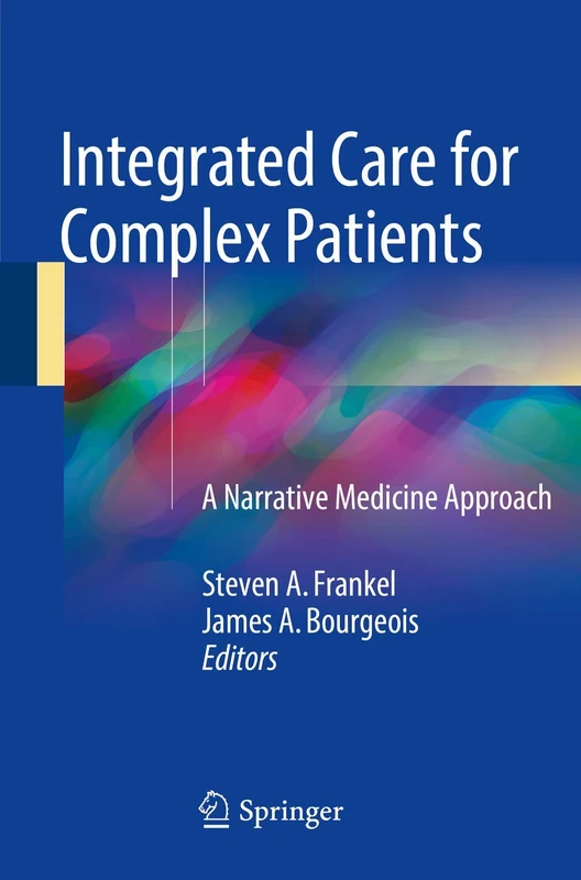 Integrated Care for Complex Patients: A Narrative Medicine Approach