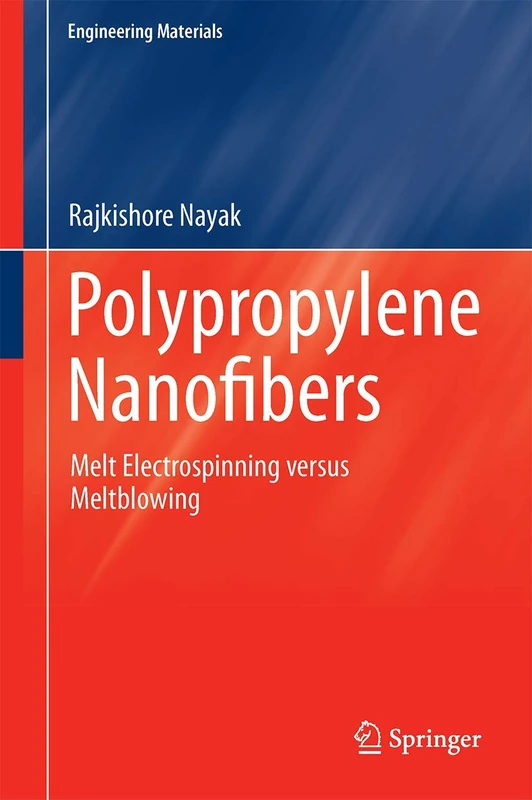 Polypropylene Nanofibers: Melt Electrospinning Versus Meltblowing (Engineering Materials)