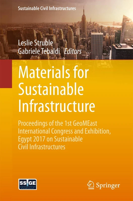 Materials for Sustainable Infrastructure: Proceedings of the 1st GeoMEast International Congress and Exhibition, Egypt 2017 on Sustainable Civil Infrastructures - Image 1