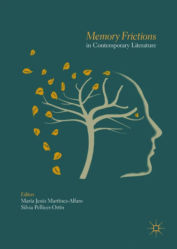 Springer Memory Frictions in Contemporary Literature Book