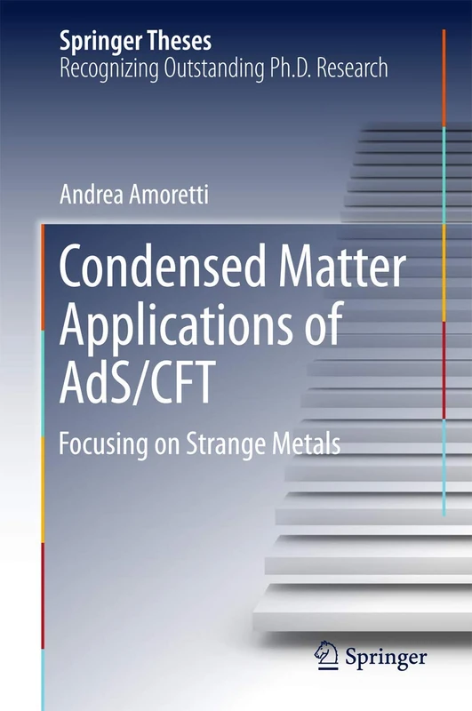 Condensed Matter Applications of AdS/CFT: Focusing on Strange Metals (Springer Theses)