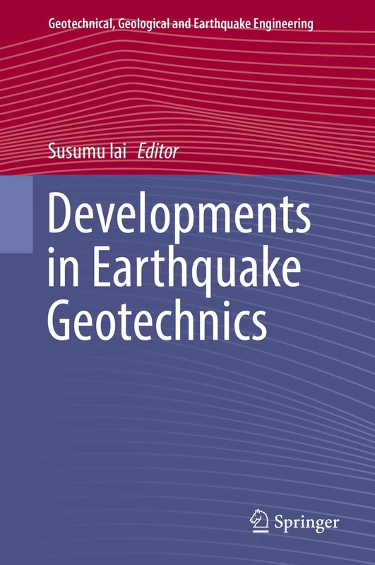 Springer - Developments in Earthquake Geotechnics: 43