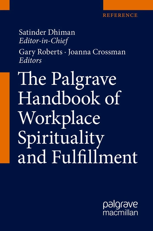 The Palgrave Handbook of Workplace Spirituality and Fulfillment: Includes Digital Download