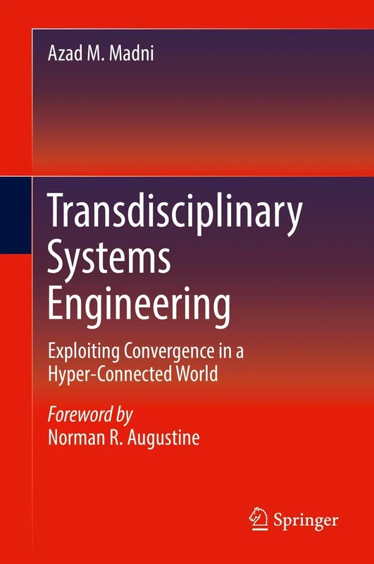 Transdisciplinary Systems Engineering: Exploiting Convergence in a Hyper-Connected World - Image 1