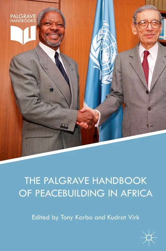 MACMILLAN - The Palgrave Handbook of Peacebuilding in Africa