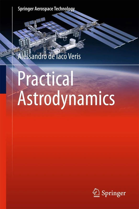 Springer Practical Astrodynamics - Aerospace Technology Textbook