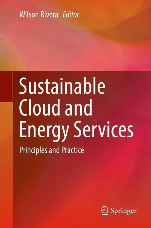 Sustainable Cloud and Energy Services: Principles and Practice